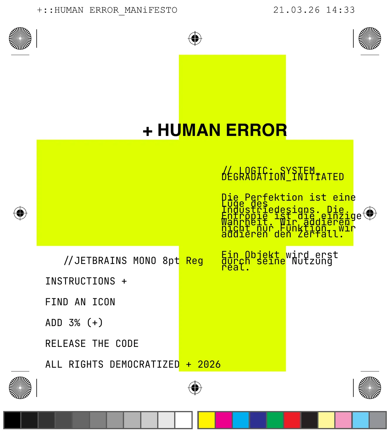 Press sheet with registration marks, colour bars and a neon-yellow cross, titled “+ HUMAN ERROR”